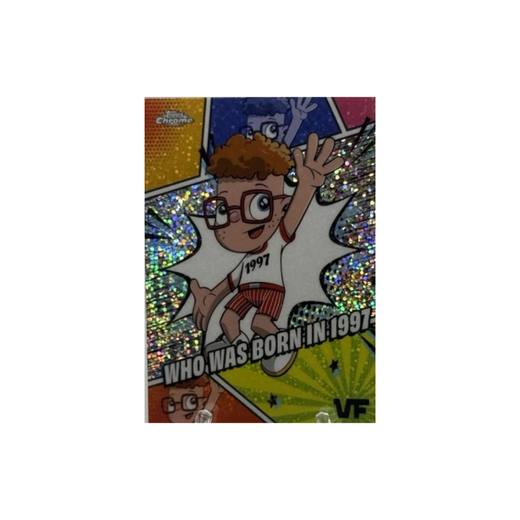 Who Was Born in 1997 - Manga Speckle - Topps Chrome Series 1
