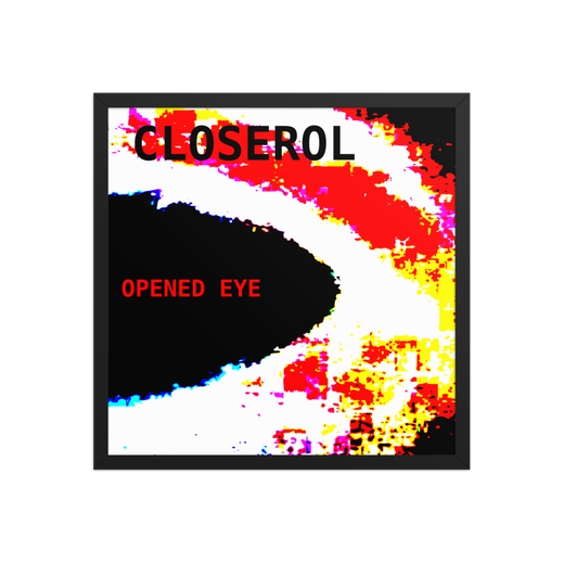 CLOSEROL - Opened Eye