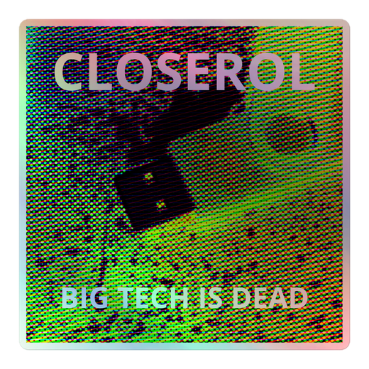 Big Tech is Dead Holosticker