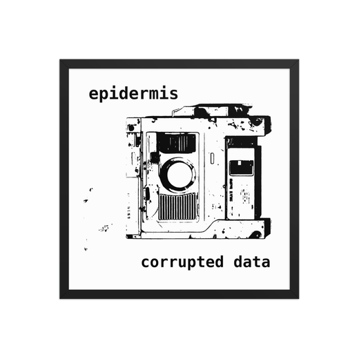 Epidermis - Corrupted Data