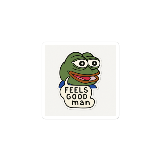 Feels Good Man Sticker