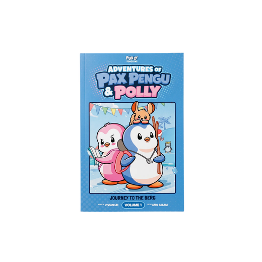 Adventures of Pax Pengu & Polly #1: Journey to The Berg