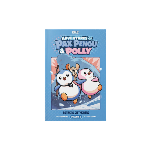 Adventures of Pax Pengu & Polly #2: Betrayal on the Berg