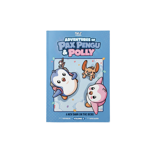 Adventures of Pax Pengu & Polly #3: A New Dawn on the Berg
